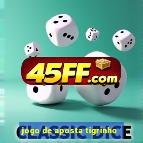 jogo de aposta tigrinho